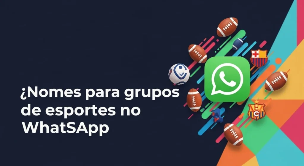 500+ Nomes Criativos para Grupos no WhatsApp 21 🔷Nomes para grupos de esportes no WhatsApp