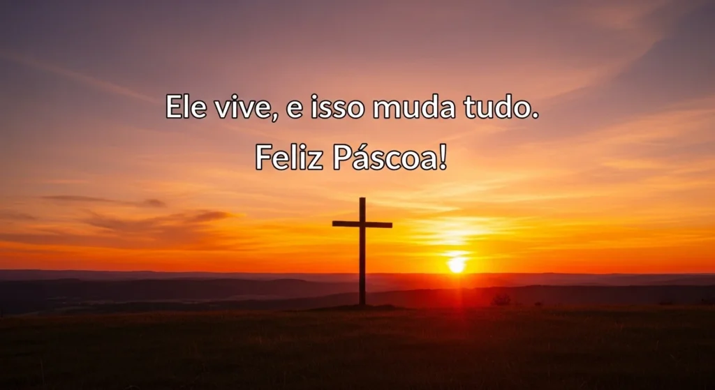 95 mensagem de Pascoa para Compartilhar com Emoção, Fé e Amor 2 Mensagens de Páscoa Emocionantes