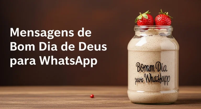Mensagens de Bom Dia de Deus para WhatsApp